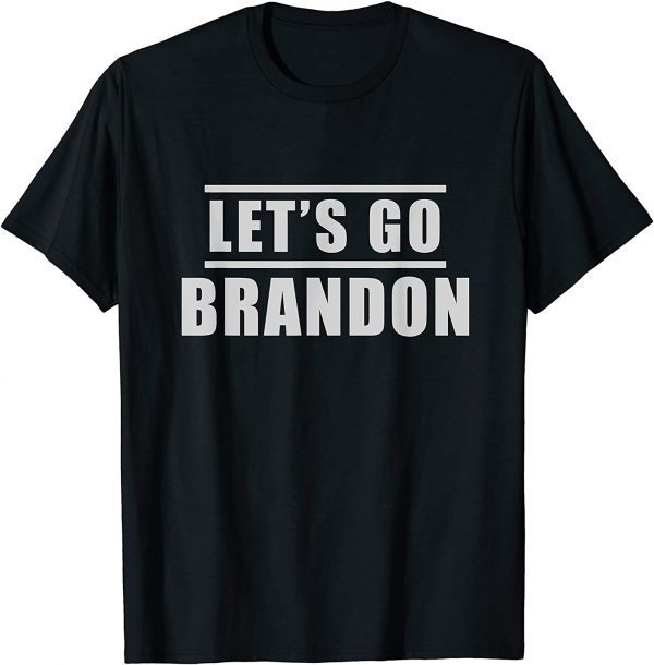 Let's Go Brandon Unisex Tee Shirt