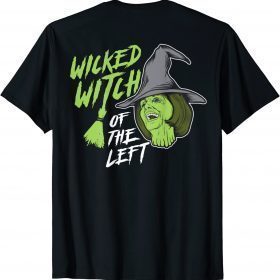 Wicked Witch Of The Left Funny Halloween Costume T-Shirt