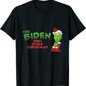 Funny The Biden Who Stole Christmas 2021 Funny Joe Impeach Biden T-Shirt