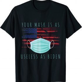 T-Shirt Mask Is As Useless As Joe Biden Funny Political US Flag
