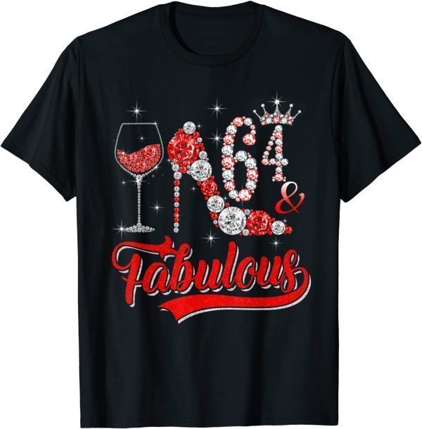 64 and Fabulous 64 Years Old Birthday Diamond Crown Shoes T-Shirt