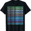 Funny Lets Go Brandon Sarcastic Meme Rainbow Text Retro Art T-Shirt