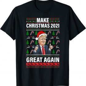 Make Christmas 2021 Great Again Funny Trump Santa Hat Xmas T-Shirt
