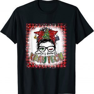 T-Shirt Bleached Santa's Favorite XRay Tech Messy Bun Christmas