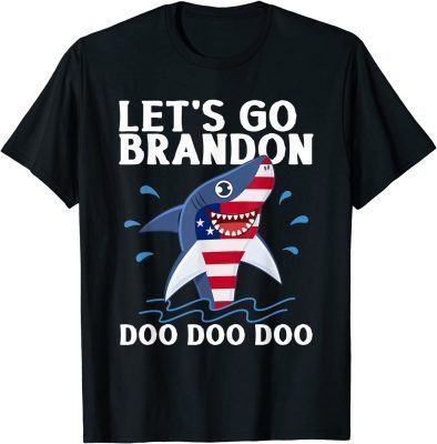 Let's Go Brandon Shark Doo Doo Funny Adult, Kids & Toddler T-Shirt
