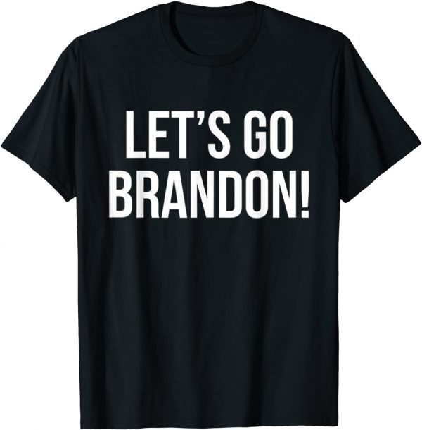 Classic Let's Go Brandon Shirt T-Shirt