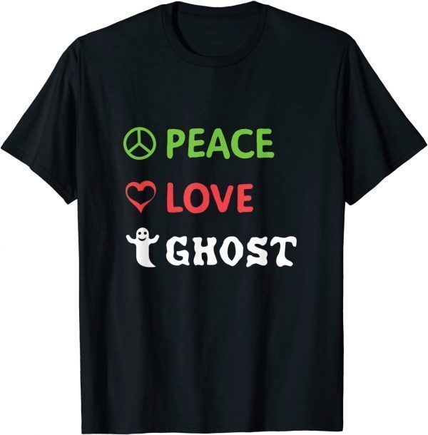 Peace Love ,Funny Halloween Ghost T-Shirt