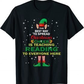 Spread Christmas Cheer Teaching Reading Elf Teacher Xmas Tee Shirts