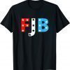 Official FJB Shirts T-Shirt