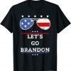Classic Let's Go Brandon Flag Sunglasses Funny Anti Bien Club T-Shirt