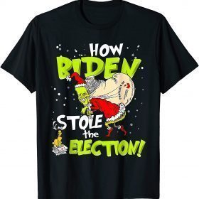 Funny Anti Biden How Biden Stole The Election Christmas T-Shirt