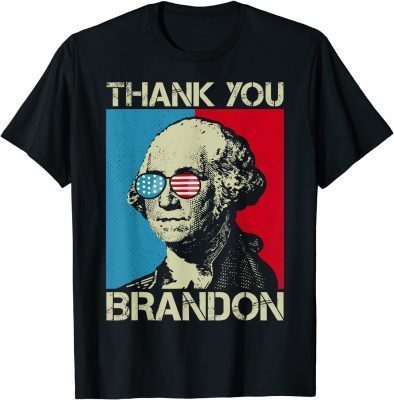 2021 Vintage George Washington American Flag Thank You Brandon T-Shirt