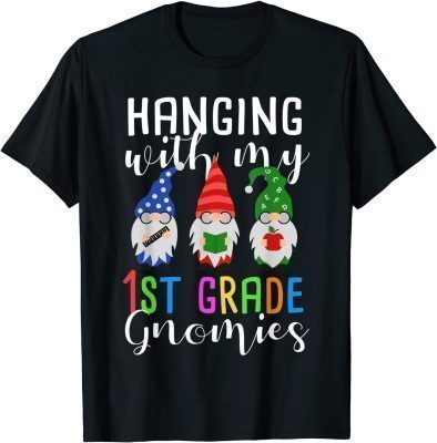 T-Shirt Hanging With My 1st Grade Gnomies Christmas Teacher School
