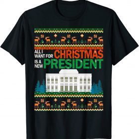 Christmas Ugly Sweater All I Want Is A New President T-Shirt