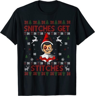 Christmas Snitches Christmas Elf on Shelf Get Stitches Funny T-Shirt