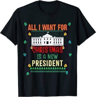 Official All I Want For Christmas Is A New President ugly Xmas Pajama T-Shirt