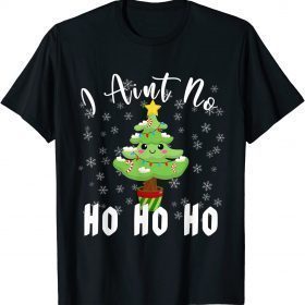 I Aint no Ho Ho Ho Funny Christmas Tree Matching Pj Womens T-Shirt