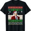 T-Shirt Joe Biden Merry Thanksgiving Uglys Christmas