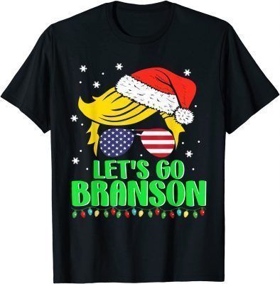 Gift for Christmas holiday Lets Go Christmas Funny Branson Gift TShirt