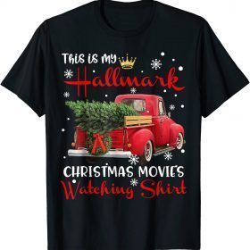 Christmas This Is My Hallmarks Movie Watching Costume T-Shirt