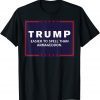 FUNNY TRUMPS ARMAGEDDONS DARK TSHIRT