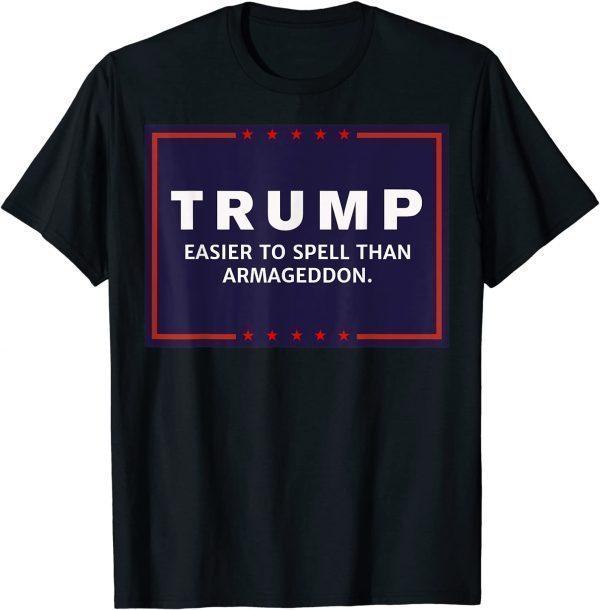 FUNNY TRUMPS ARMAGEDDONS DARK TSHIRT