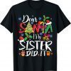 T-Shirt Dear Santa My Sister Did It Funny Christmas Pajama 2022