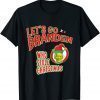 Let's Go Braden Brandon With Funny Christmas Sarcastic T-Shirt
