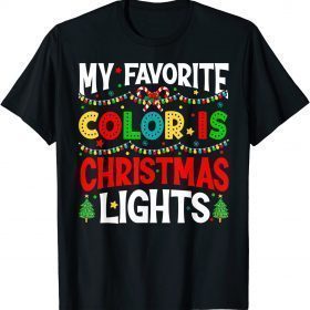My Favorite Color Christmas Lights Pajama Shirt Xmas Funny T-Shirt