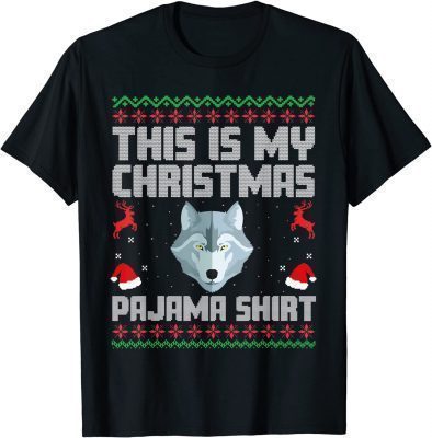 Funny This Is My Christmas Pajama Wolf Xmas Men Women TShirt