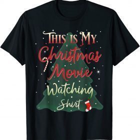 T-Shirt My Christmas Movie Watching Funny