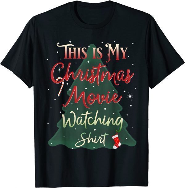 T-Shirt My Christmas Movie Watching Funny