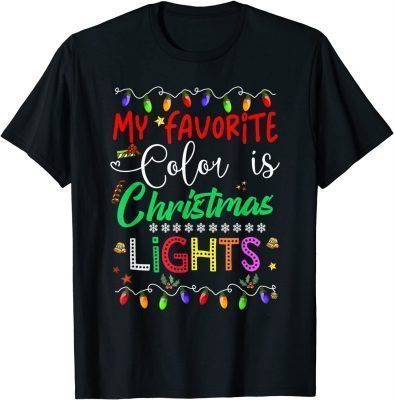 T-Shirt My Favorite Color Is Christmas Lights Family Funny Xmas Men