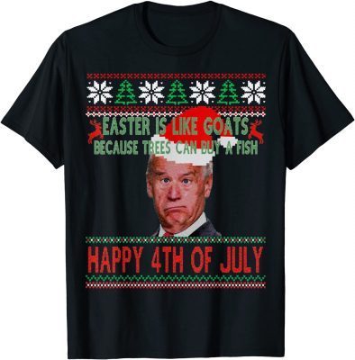 Funny Anti Joe Biden Easter Happy 4th Of July Ugly Christmas T-Shirt