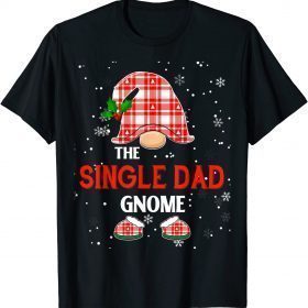 Matching Family Group The Single Dad Gnome Christmas Pajama Unisex TShirt