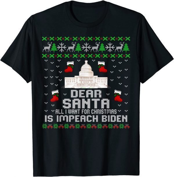 Dear Santa all I want for Christmas is impeach Biden Mens T-Shirt