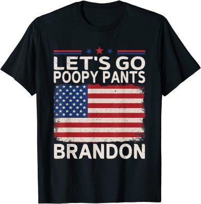 Let's Go Poopy Pants Brandon Poopy Pants Biden US Flag tees T-Shirt
