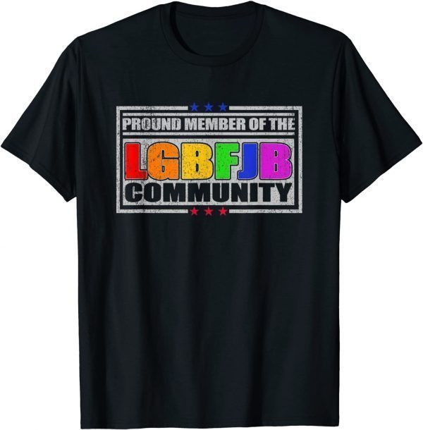 2021 Republicans Proud Member Of LGBFJB Community T-Shirt