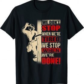 Power Lineman Electric For Men We Stop When We Are Done 2022 T-Shirt
