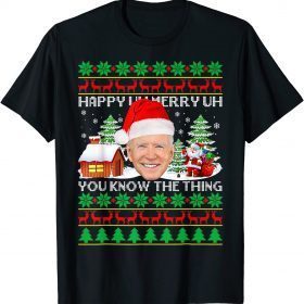 Santa Joe Biden Uh Uh You Know The Thing Christmas Sweater Funny Tee Shirts