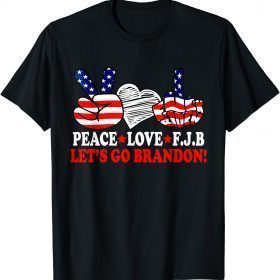 Peace Love FJ Biden Let’s Go Brandon Funny T-Shirt