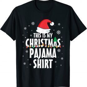 This Is My Christmas Pajama Funny Santa Hat Xmas Gift T-Shirt