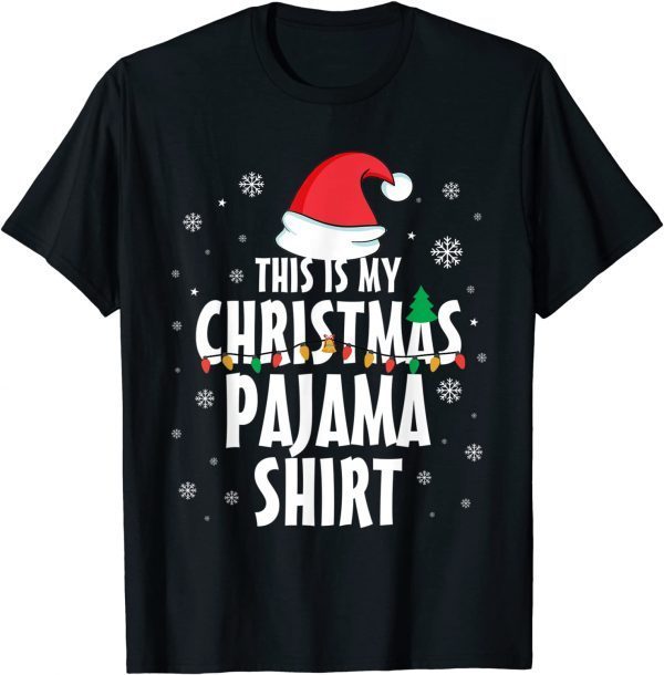 This Is My Christmas Pajama Funny Santa Hat Xmas Gift T-Shirt