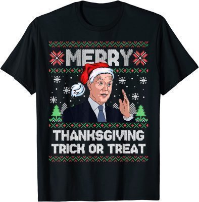 Joe Biden Merry Thanksgiving Trick Or Treat Ugly Xmas Unisex T-Shirt