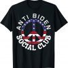 Anti Biden Social Club Funny Awesome Gift Giff Tee Shirts