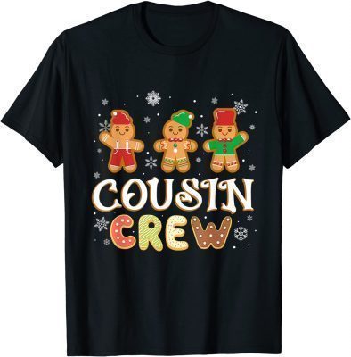T-Shirt Cousin Crew Shirt Christmas PJs Shirt Gingerbread Man 2022
