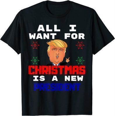 T-Shirt All I Want For Christmas Is A New President Gingerbread