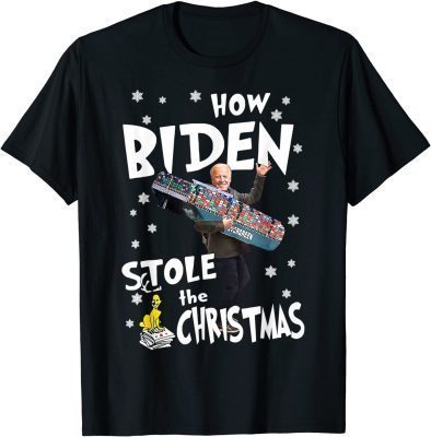 2021 How Biden Stole The Christmas Biden Club Funny T-Shirt