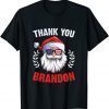 Santa Sunglasses American Flag Thank You Brandon Gift T-Shirt