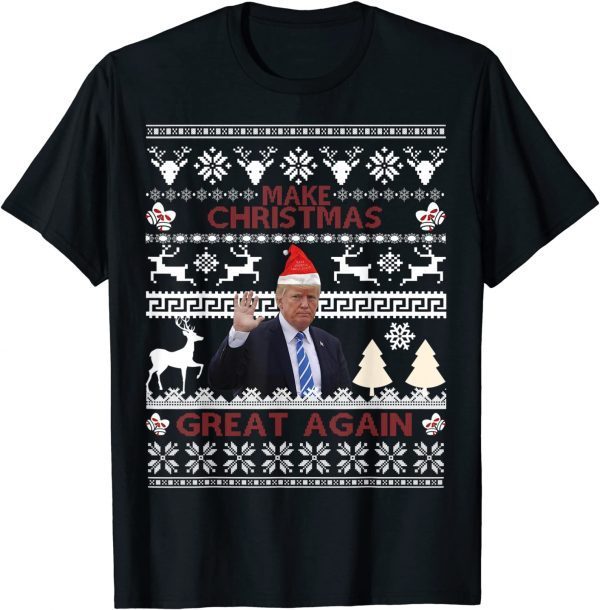 Make Christmas Great Again Trump 2024 Funny Ugly Christmas Tee Shirts